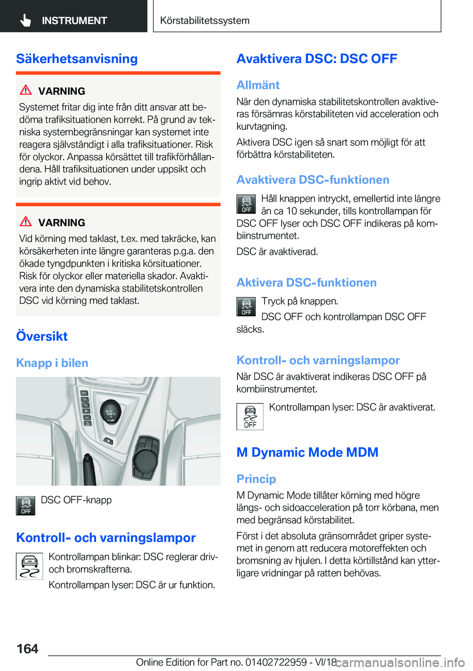 BMW M4 2019  InstruktionsbÖcker (in Swedish) �S�ä�k�e�r�h�e�t�s�a�n�v�i�s�n�i�n�g
�V�A�R�N�I�N�G
�S�y�s�t�e�m�e�t��f�r�i�t�a�r��d�i�g��i�n�t�e��f�r�å�n��d�i�t�t��a�n�s�v�a�r��a�t�t��b�ej �d�