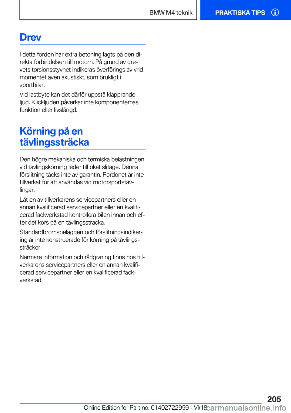BMW M4 2019  InstruktionsbÖcker (in Swedish) �D�r�e�v
�I��d�e�t�t�a��f�o�r�d�o�n��h�a�r��e�x�t�r�a��b�e�t�o�n�i�n�g��l�a�g�t�s��p�å��d�e�n��d�ij�r�e�k�t�a��f�