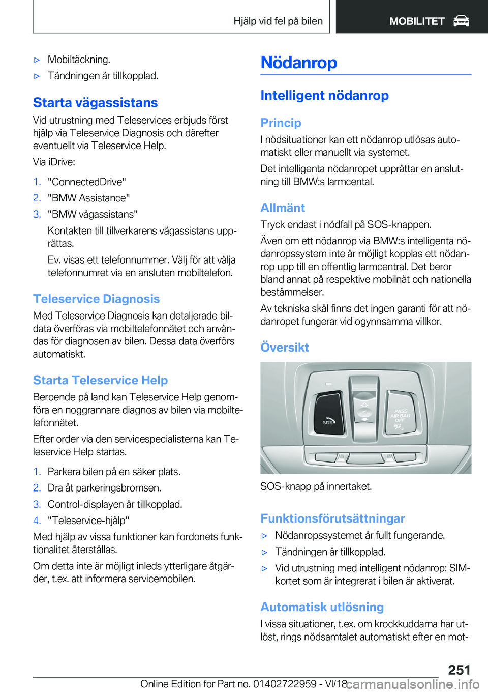 BMW M4 2019  InstruktionsbÖcker (in Swedish) 'x�M�o�b�i�l�t�ä�c�k�n�i�n�g�.'x�T�ä�n�d�n�i�n�g�e�n��ä�r��t�i�l�l�k�o�p�p�l�a�d�.
�S�t�a�r�t�a��v�ä�g�a�s�s�i�s�t�a�n�s�V�i�d��u�t�r�u�s�t�n�i�n�g��m�e�d��T�e�l�e�s�e�r�v�i�c�e�s��
