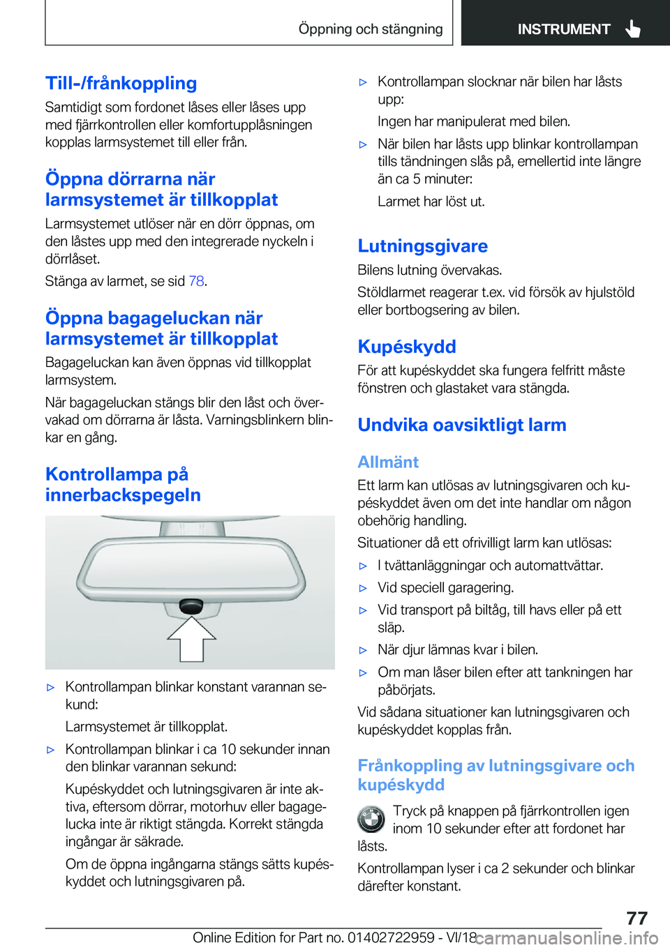 BMW M4 2019  InstruktionsbÖcker (in Swedish) �T�i�l�l�-�/�f�r�å�n�k�o�p�p�l�i�n�g�S�a�m�t�i�d�i�g�t��s�o�m��f�o�r�d�o�n�e�t��l�å�s�e�s��e�l�l�e�r��l�å�s�e�s��u�p�p
�m�e�d��f�j�ä�r�r�k�o�n�t�r�o�l�l�e�n��e�l�l�e�r��k�o�m�f�o�r�t�u�p�