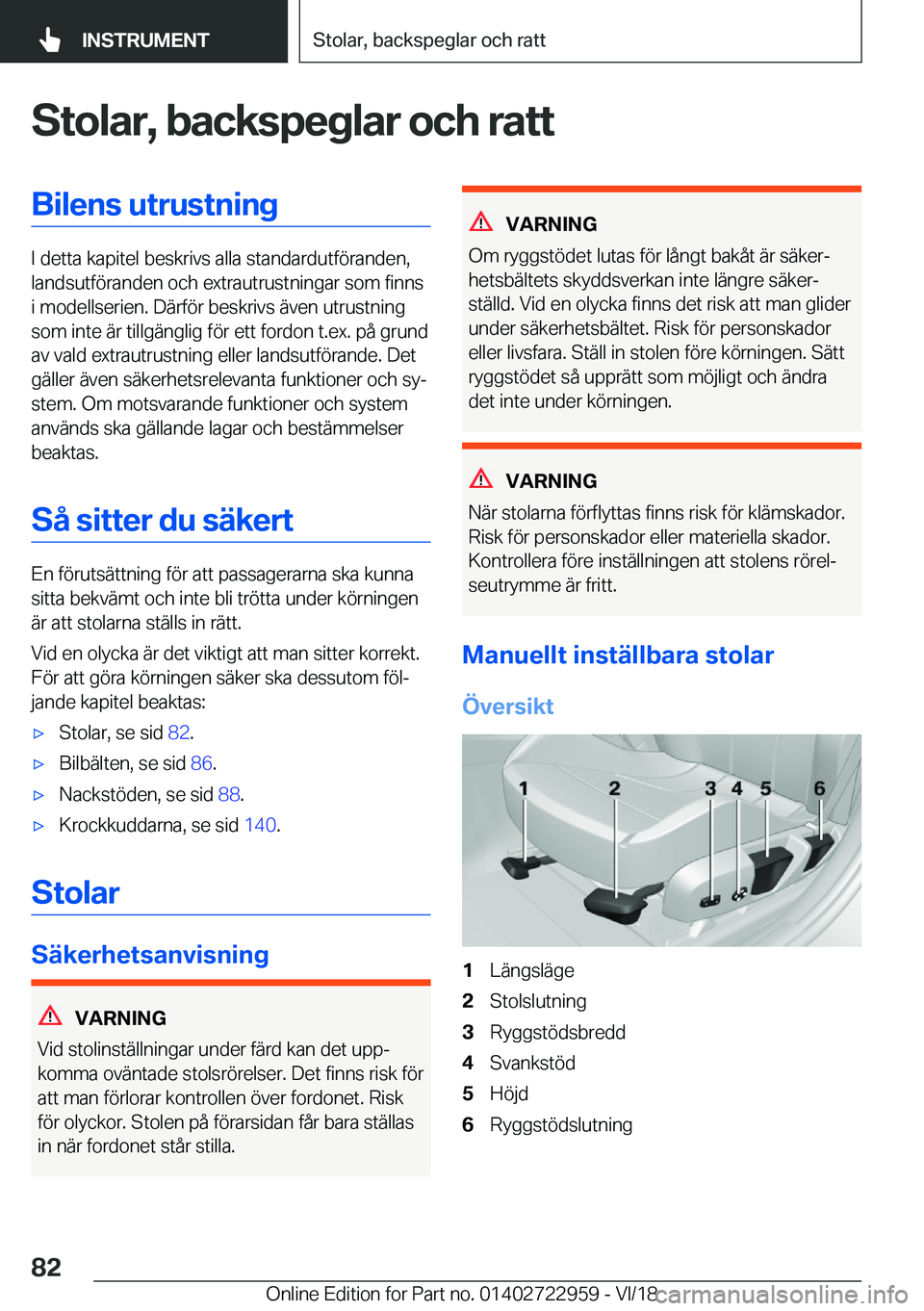 BMW M4 2019  InstruktionsbÖcker (in Swedish) �S�t�o�l�a�r�,��b�a�c�k�s�p�e�g�l�a�r��o�c�h��r�a�t�t�B�i�l�e�n�s��u�t�r�u�s�t�n�i�n�g
�I��d�e�t�t�a��k�a�p�i�t�e�l��b�e�s�k�r�i�v�s��a�l�l�a��s�t�a�n�d�a�r�d�u�t�f�
