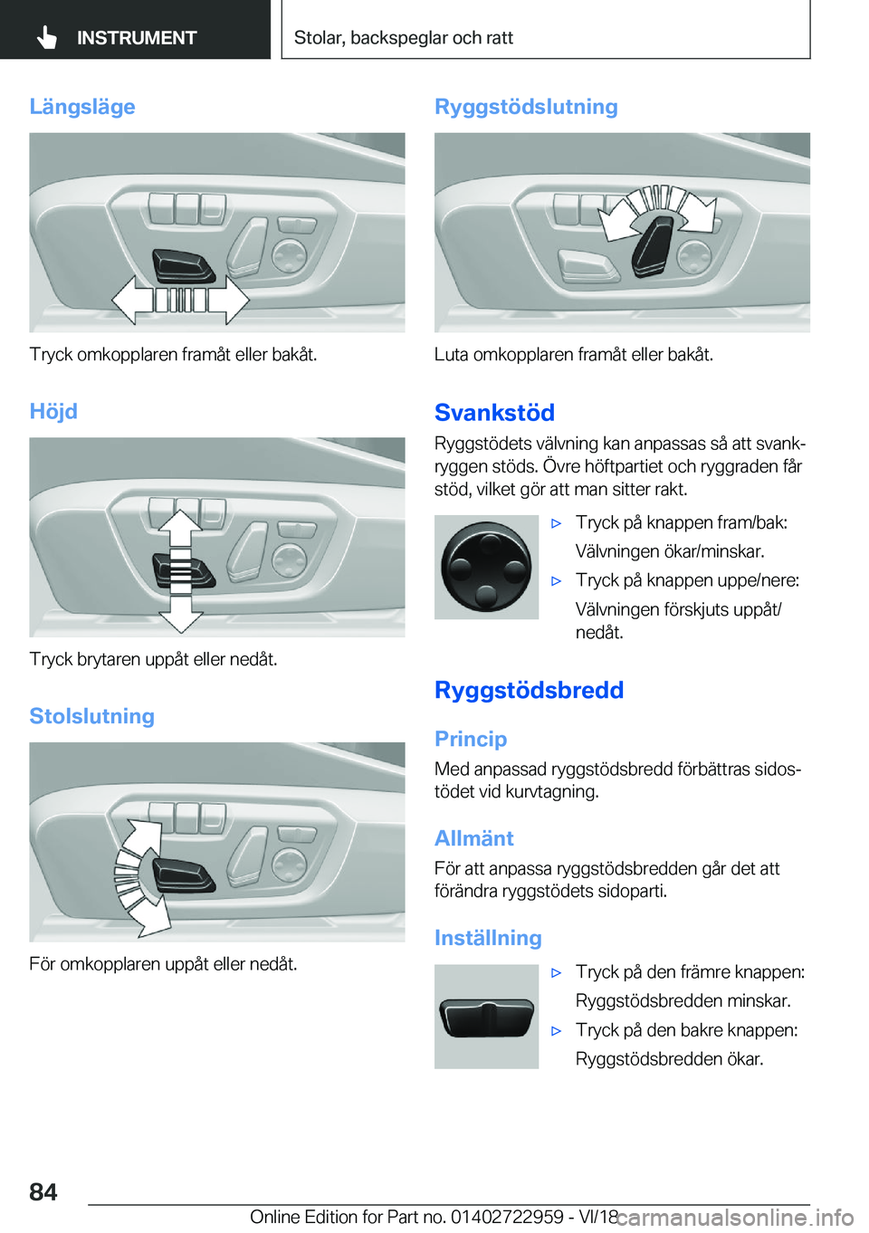 BMW M4 2019  InstruktionsbÖcker (in Swedish) �L�ä�n�g�s�l�ä�g�e
�T�r�y�c�k��o�m�k�o�p�p�l�a�r�e�n��f�r�a�m�å�t��e�l�l�e�r��b�a�k�å�t�.
�H�