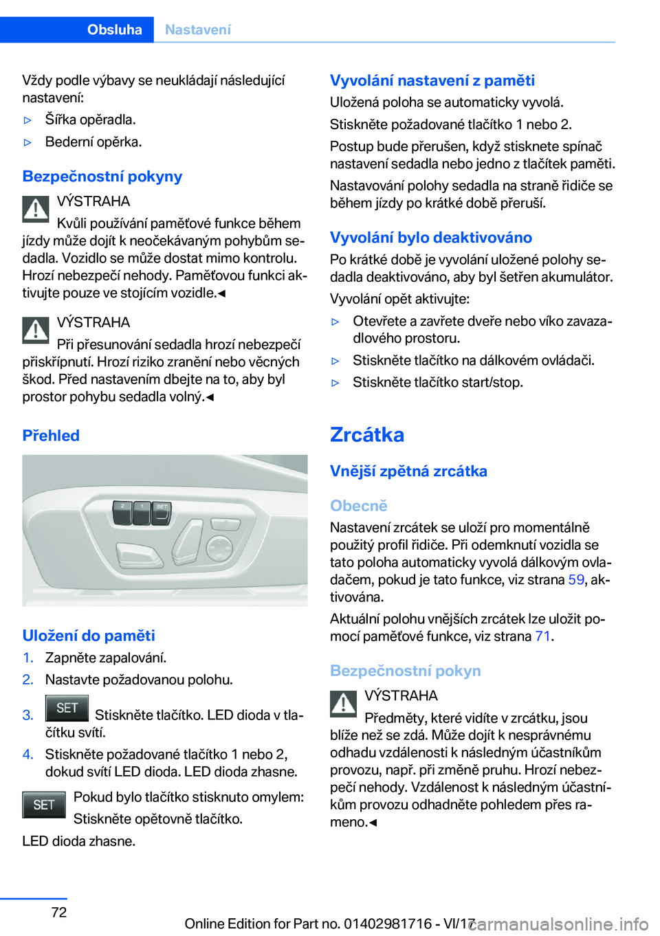 BMW M4 2018  Návod na použití (in Czech) �V �d�y� �p�o�d�l�e� �v�