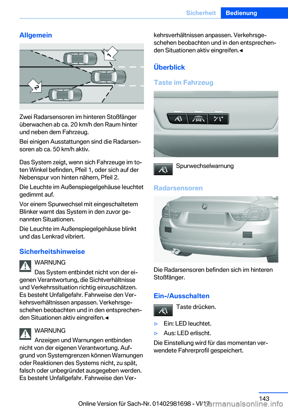 BMW M4 2018  Betriebsanleitungen (in German) �A�l�l�g�e�m�e�i�n
�Z�w�e�i� �R�a�d�a�r�s�e�n�s�o�r�e�n� �i�m� �h�i�n�t�e�r�e�n� �S�t�o�
