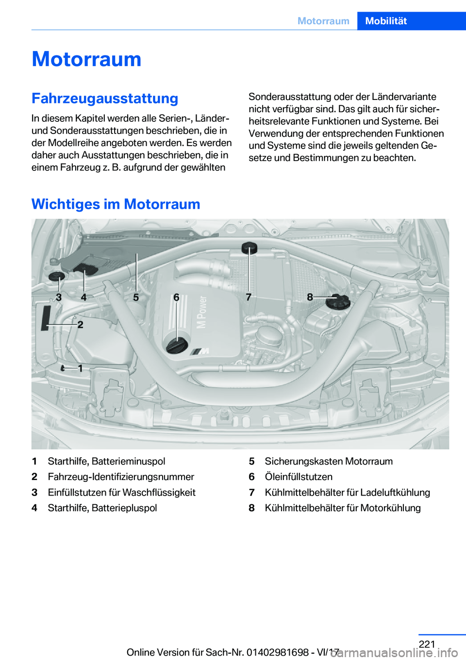 BMW M4 2018  Betriebsanleitungen (in German) �M�o�t�o�r�r�a�u�m�F�a�h�r�z�e�u�g�a�u�s�s�t�a�t�t�u�n�g�I�n� �d�i�e�s�e�m� �K�a�p�i�t�e�l� �w�e�r�d�e�n� �a�l�l�e� �S�e�r�i�e�n�-�,� �L�