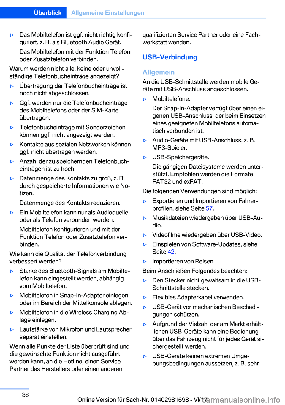 BMW M4 2018  Betriebsanleitungen (in German) 'y�D�a�s� �M�o�b�i�l�t�e�l�e�f�o�n� �i�s�t� �g�g�f�.� �n�i�c�h�t� �r�i�c�h�t�i�g� �k�o�n�f�ij�g�u�r�i�e�r�t�,� �z�.� �B�.� �a�l�s� �B�l�u�e�t�o�o�t�h� �A�u�d�i�o� �G�e�r�