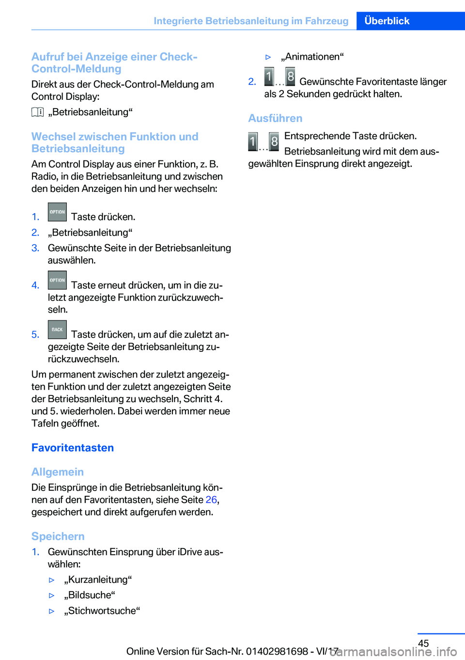 BMW M4 2018  Betriebsanleitungen (in German) �A�u�f�r�u�f��b�e�i��A�n�z�e�i�g�e��e�i�n�e�r��C�h�e�c�k�-
�C�o�n�t�r�o�l�-�M�e�l�d�u�n�g
�D�i�r�e�k�t� �a�u�s� �d�e�r� �C�h�e�c�k�-�C�o�n�t�r�o�l�-�M�e�l�d�u�n�g� �a�m �C�o�n�t�r�o�l� �D�i�s�p�l�