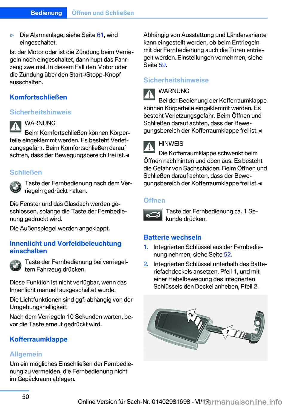 BMW M4 2018  Betriebsanleitungen (in German) 'y�D�i�e� �A�l�a�r�m�a�n�l�a�g�e�,� �s�i�e�h�e� �S�e�i�t�e� �6�1�,� �w�i�r�d
�e�i�n�g�e�s�c�h�a�l�t�e�t�.
�I�s�t� �d�e�r� �M�o�t�o�r� �o�d�e�r� �i�s�t� �d�i�e� �Z�