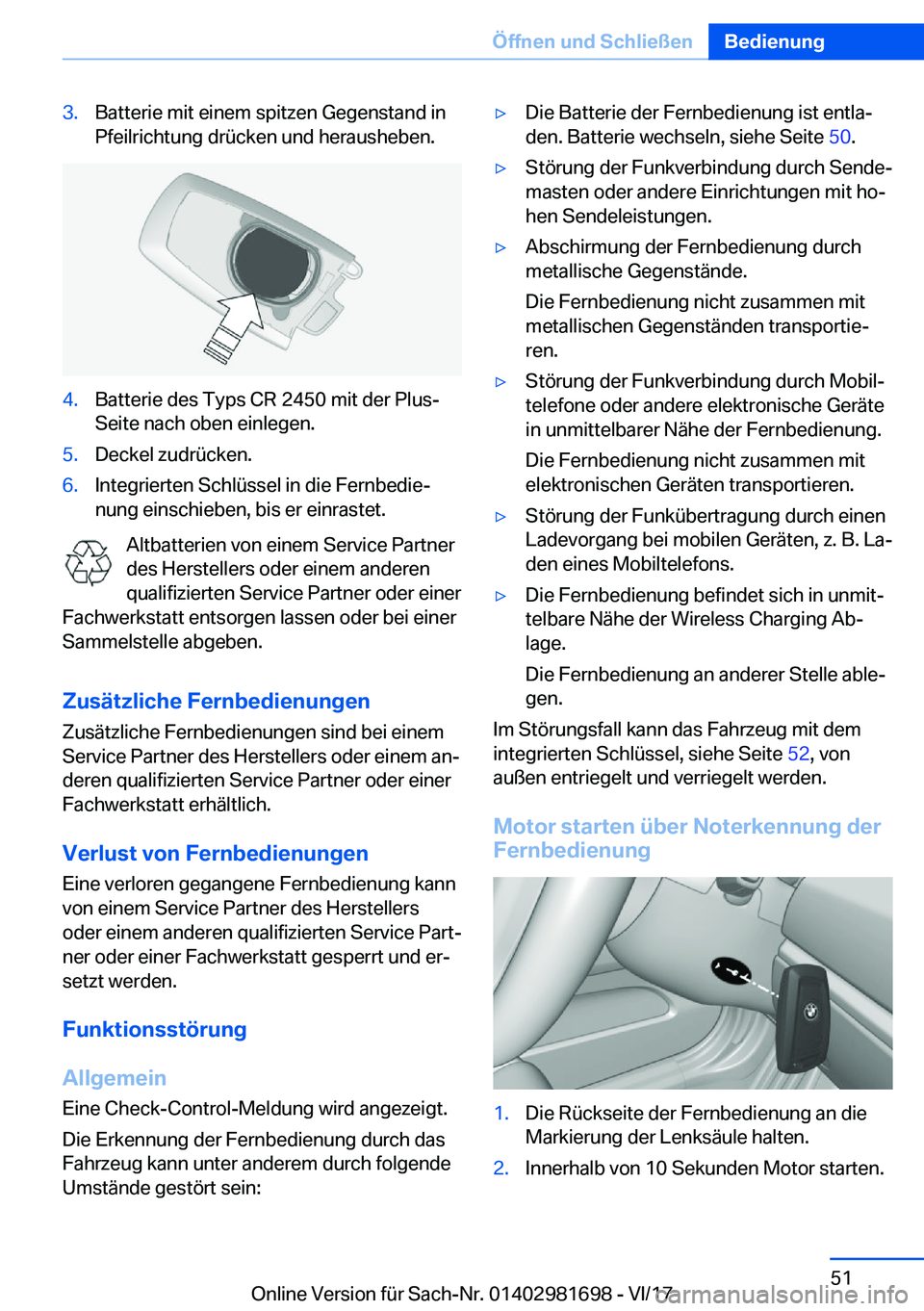 BMW M4 2018  Betriebsanleitungen (in German) �3�.�B�a�t�t�e�r�i�e� �m�i�t� �e�i�n�e�m� �s�p�i�t�z�e�n� �G�e�g�e�n�s�t�a�n�d� �i�n
�P�f�e�i�l�r�i�c�h�t�u�n�g� �d�r�