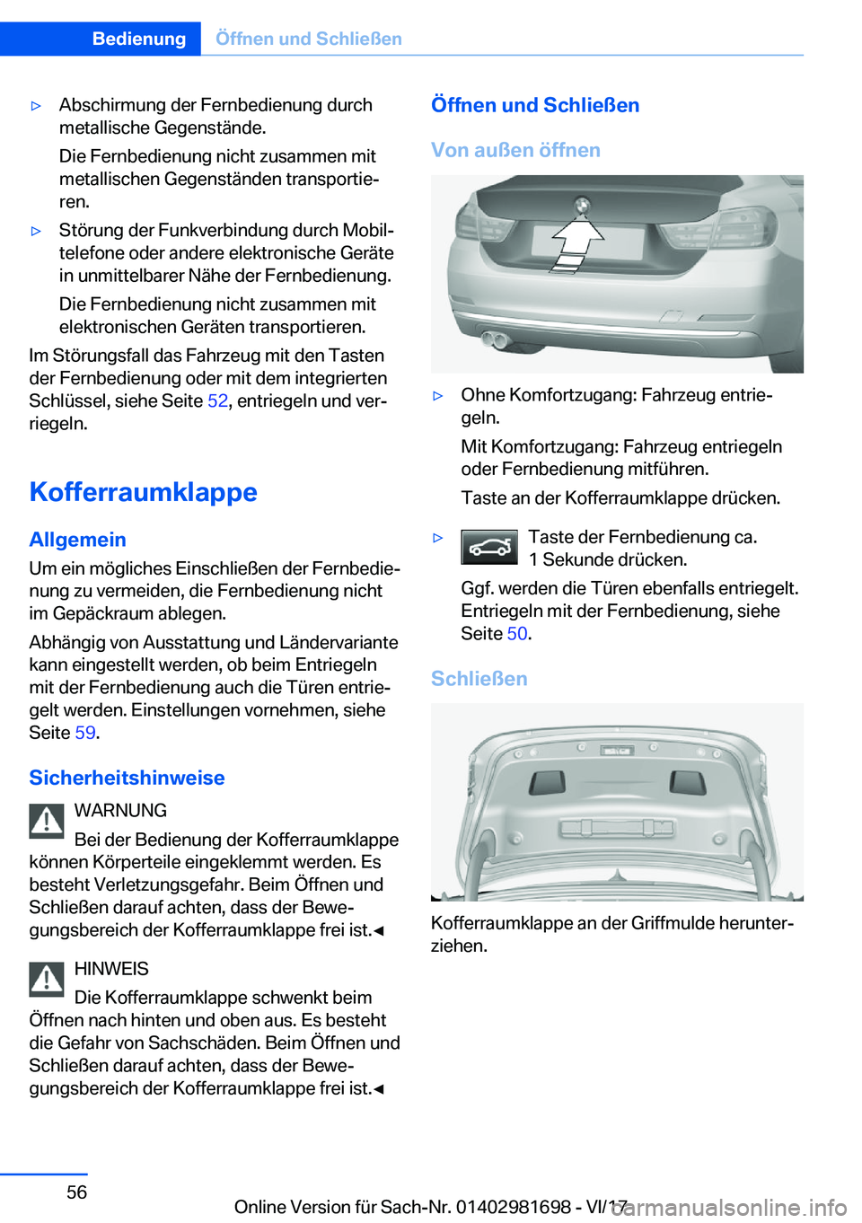 BMW M4 2018  Betriebsanleitungen (in German) 'y�A�b�s�c�h�i�r�m�u�n�g� �d�e�r� �F�e�r�n�b�e�d�i�e�n�u�n�g� �d�u�r�c�h
�m�e�t�a�l�l�i�s�c�h�e� �G�e�g�e�n�s�t�
