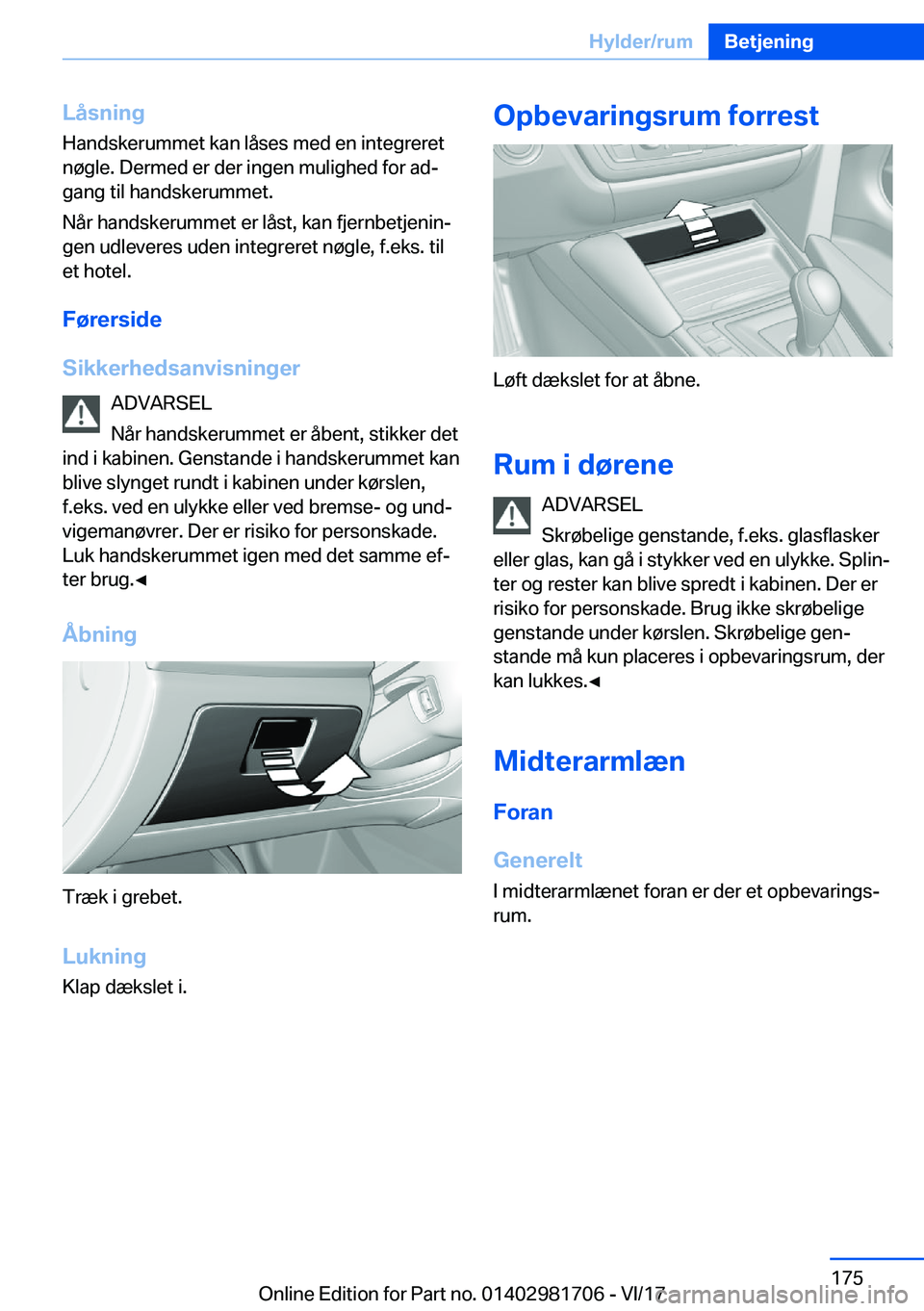 BMW M4 2018  InstruktionsbØger (in Danish) �L�å�s�n�i�n�g�H�a�n�d�s�k�e�r�u�m�m�e�t� �k�a�n� �l�å�s�e�s� �m�e�d� �e�n� �i�n�t�e�g�r�e�r�e�t
�n�