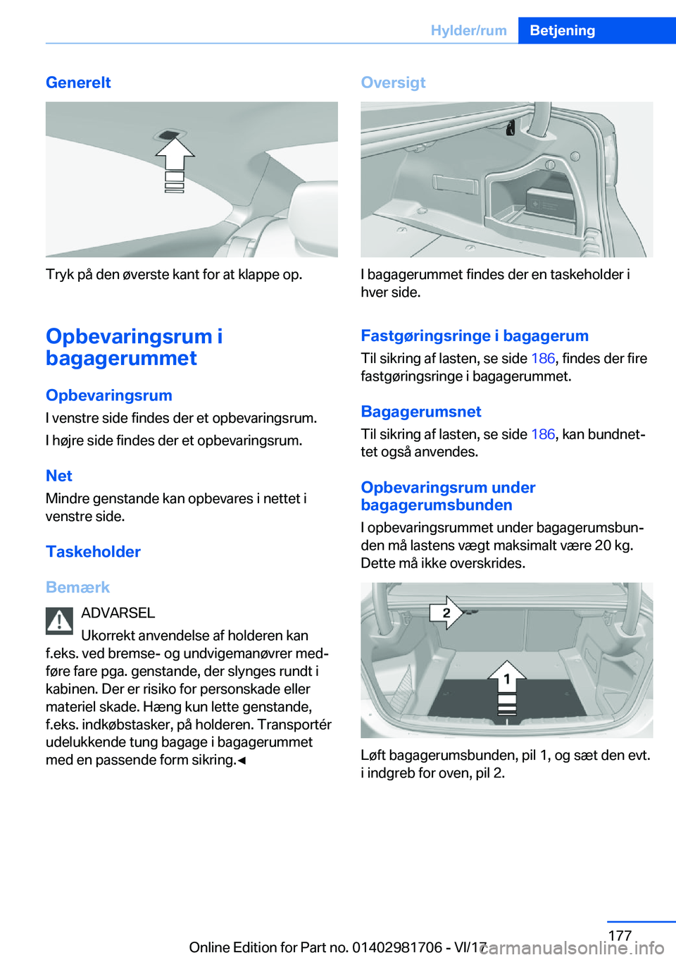 BMW M4 2018  InstruktionsbØger (in Danish) �G�e�n�e�r�e�l�t
�T�r�y�k� �p�å� �d�e�n� �