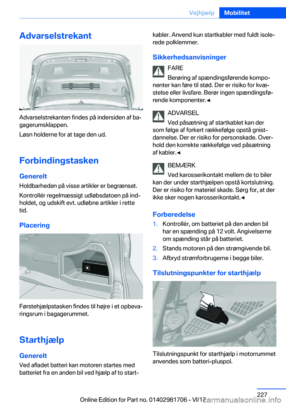 BMW M4 2018  InstruktionsbØger (in Danish) �A�d�v�a�r�s�e�l�s�t�r�e�k�a�n�t
�A�d�v�a�r�s�e�l�s�t�r�e�k�a�n�t�e�n� �f�i�n�d�e�s� �p�å� �i�n�d�e�r�s�i�d�e�n� �a�f� �b�aj�g�a�g�e�r�u�m�s�k�l�a�p�p�e�n�.
�L�