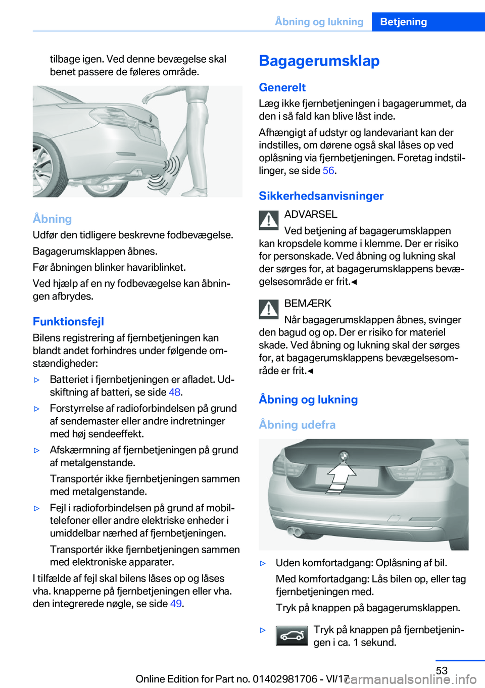 BMW M4 2018  InstruktionsbØger (in Danish) �t�i�l�b�a�g�e� �i�g�e�n�.� �V�e�d� �d�e�n�n�e� �b�e�v�æ�g�e�l�s�e� �s�k�a�l
�b�e�n�e�t� �p�a�s�s�e�r�e� �d�e� �f�