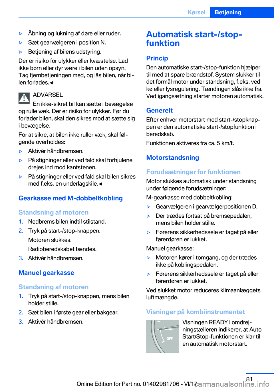 BMW M4 2018  InstruktionsbØger (in Danish) 'y�Å�b�n�i�n�g� �o�g� �l�u�k�n�i�n�g� �a�f� �d�