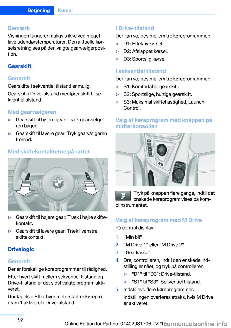 BMW M4 2018  InstruktionsbØger (in Danish) �B�e�m�æ�r�k�V�i�s�n�i�n�g�e�n� �f�u�n�g�e�r�e�r� �m�u�l�i�g�v�i�s� �i�k�k�e� �v�e�d� �m�e�g�e�t�l�a�v�e� �u�d�e�n�d�
