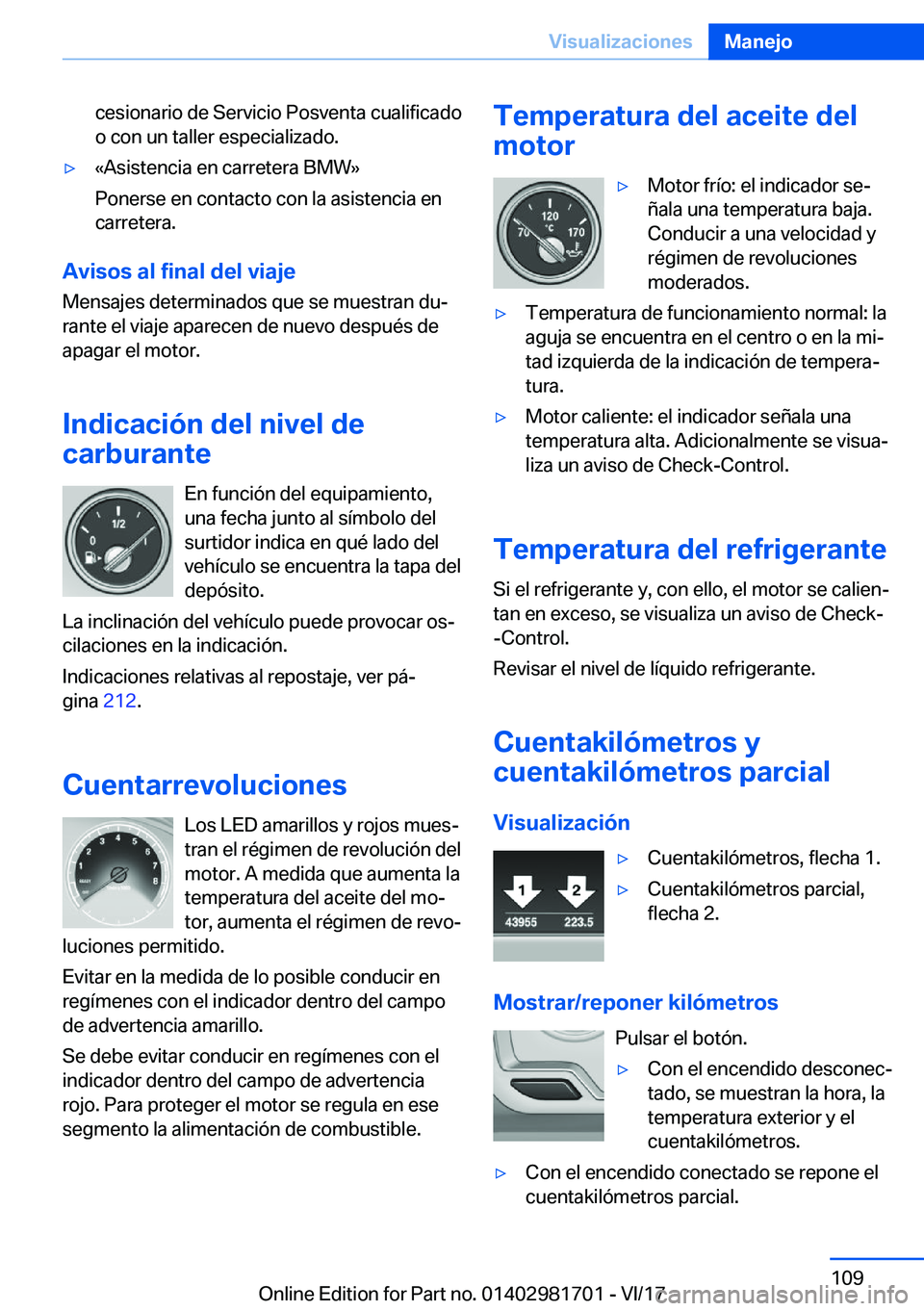 BMW M4 2018  Manuales de Empleo (in Spanish) �c�e�s�i�o�n�a�r�i�o� �d�e� �S�e�r�v�i�c�i�o� �P�o�s�v�e�n�t�a� �c�u�a�l�i�f�i�c�a�d�o
�o� �c�o�n� �u�n� �t�a�l�l�e�r� �e�s�p�e�c�i�a�l�i�z�a�d�o�.y�«�A�s�i�s�t�e�n�c�i�a� �e�n� �c�a�r�r�e�t�e�r�a� 
