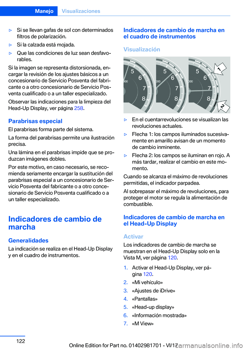 BMW M4 2018  Manuales de Empleo (in Spanish) y�S�i� �s�e� �l�l�e�v�a�n� �g�a�f�a�s� �d�e� �s�o�l� �c�o�n� �d�e�t�e�r�m�i�n�a�d�o�s�f�i�l�t�r�o�s� �d�e� �p�o�l�a�r�i�z�a�c�i�