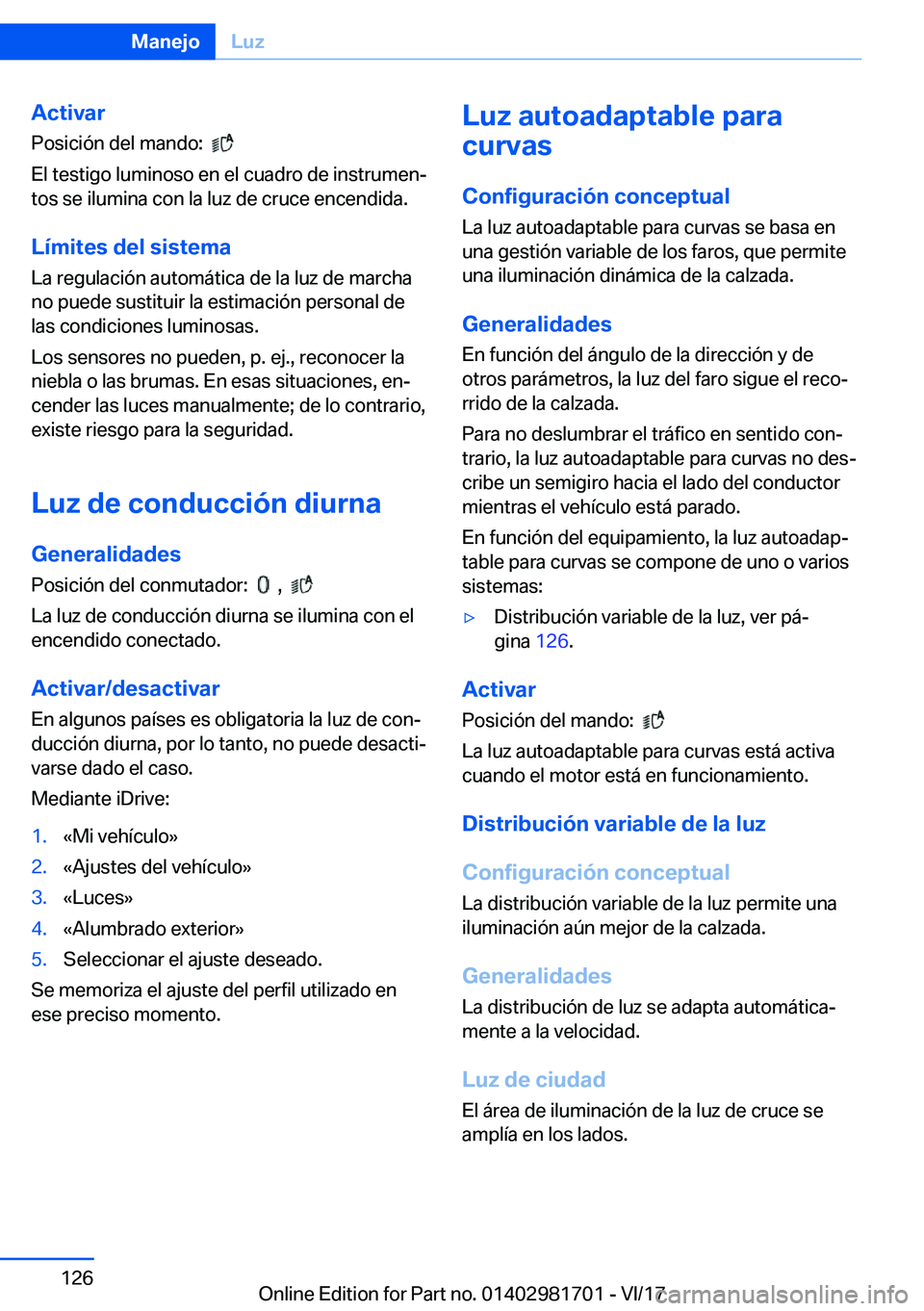 BMW M4 2018  Manuales de Empleo (in Spanish) �A�c�t�i�v�a�r
�P�o�s�i�c�i�