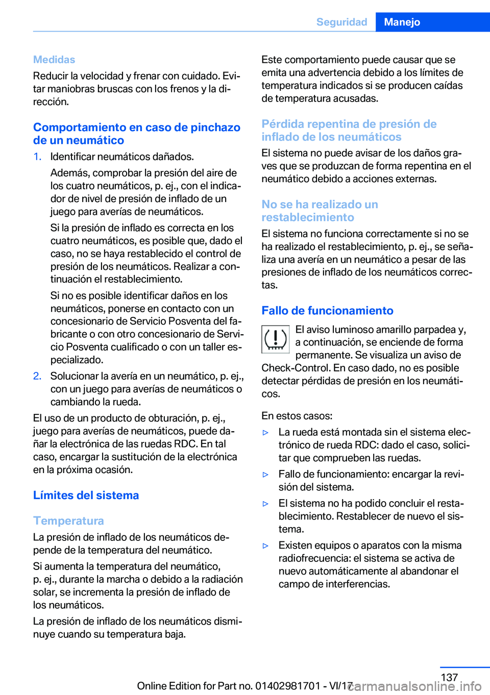 BMW M4 2018  Manuales de Empleo (in Spanish) �M�e�d�i�d�a�s
�R�e�d�u�c�i�r� �l�a� �v�e�l�o�c�i�d�a�d� �y� �f�r�e�n�a�r� �c�o�n� �c�u�i�d�a�d�o�.� �E�v�iª
�t�a�r� �m�a�n�i�o�b�r�a�s� �b�r�u�s�c�a�s� �c�o�n� �l�o�s� �f�r�e�n�o�s� �y� �l�a� �d�i