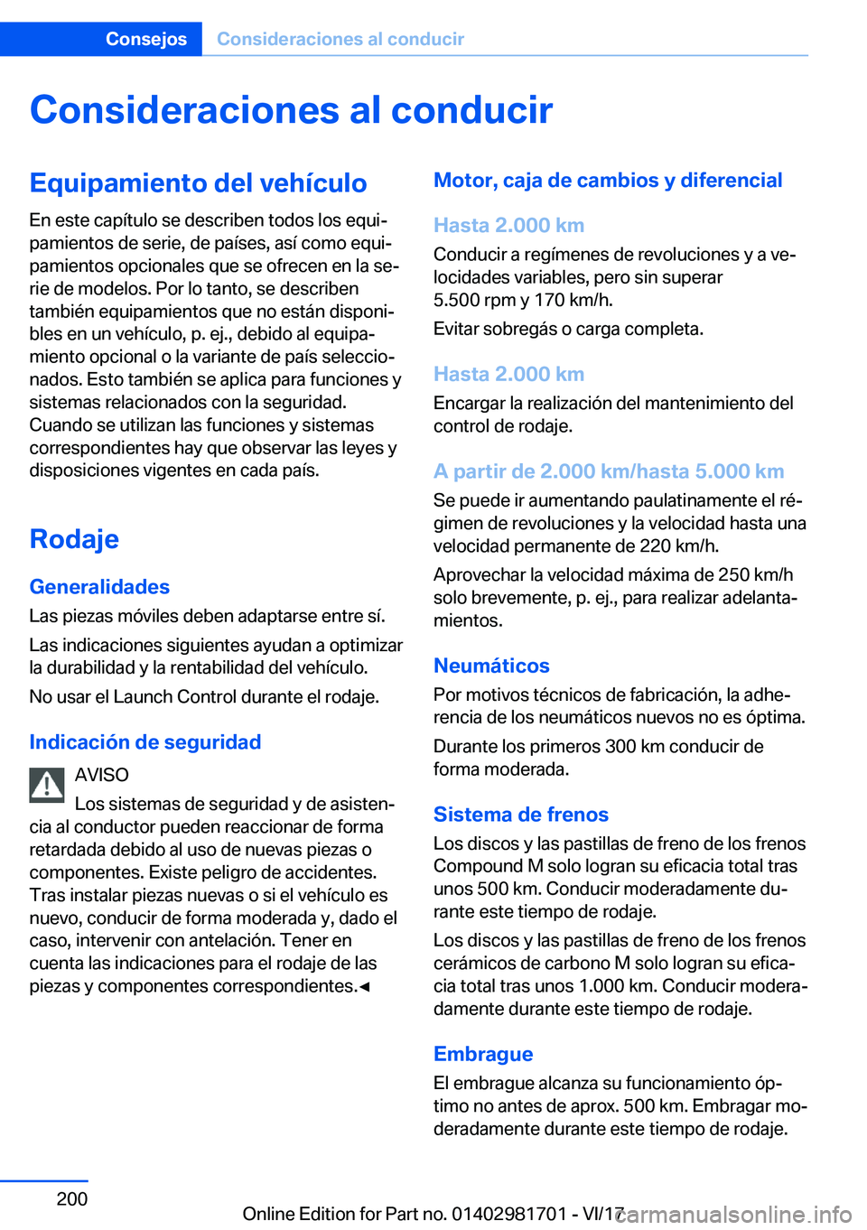 BMW M4 2018  Manuales de Empleo (in Spanish) �C�o�n�s�i�d�e�r�a�c�i�o�n�e�s��a�l��c�o�n�d�u�c�i�r�E�q�u�i�p�a�m�i�e�n�t�o��d�e�l��v�e�h�