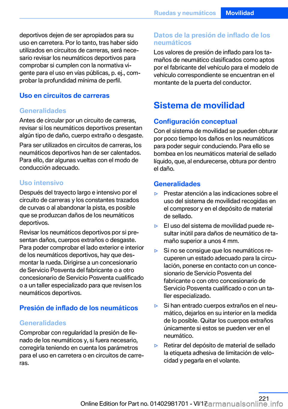 BMW M4 2018  Manuales de Empleo (in Spanish) �d�e�p�o�r�t�i�v�o�s� �d�e�j�e�n� �d�e� �s�e�r� �a�p�r�o�p�i�a�d�o�s� �p�a�r�a� �s�u
�u�s�o� �e�n� �c�a�r�r�e�t�e�r�a�.� �P�o�r� �l�o� �t�a�n�t�o�,� �t�r�a�s� �h�a�b�e�r� �s�i�d�o
�u�t�i�l�i�z�a�d�o�s