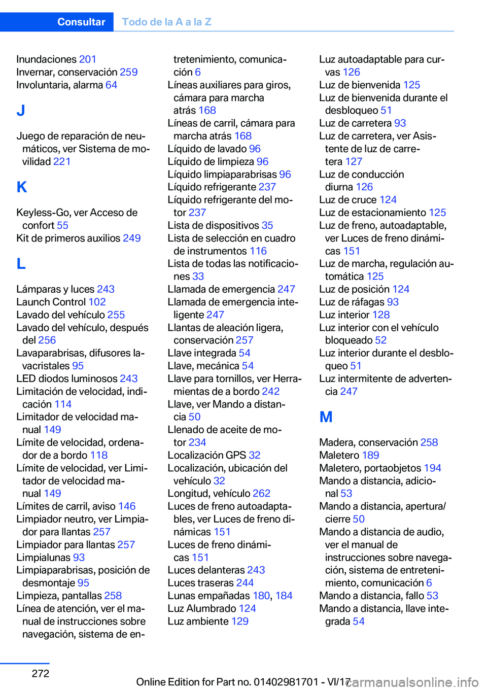 BMW M4 2018  Manuales de Empleo (in Spanish) �I�n�u�n�d�a�c�i�o�n�e�s� �2�0�1� 
�I�n�v�e�r�n�a�r�,� �c�o�n�s�e�r�v�a�c�i�