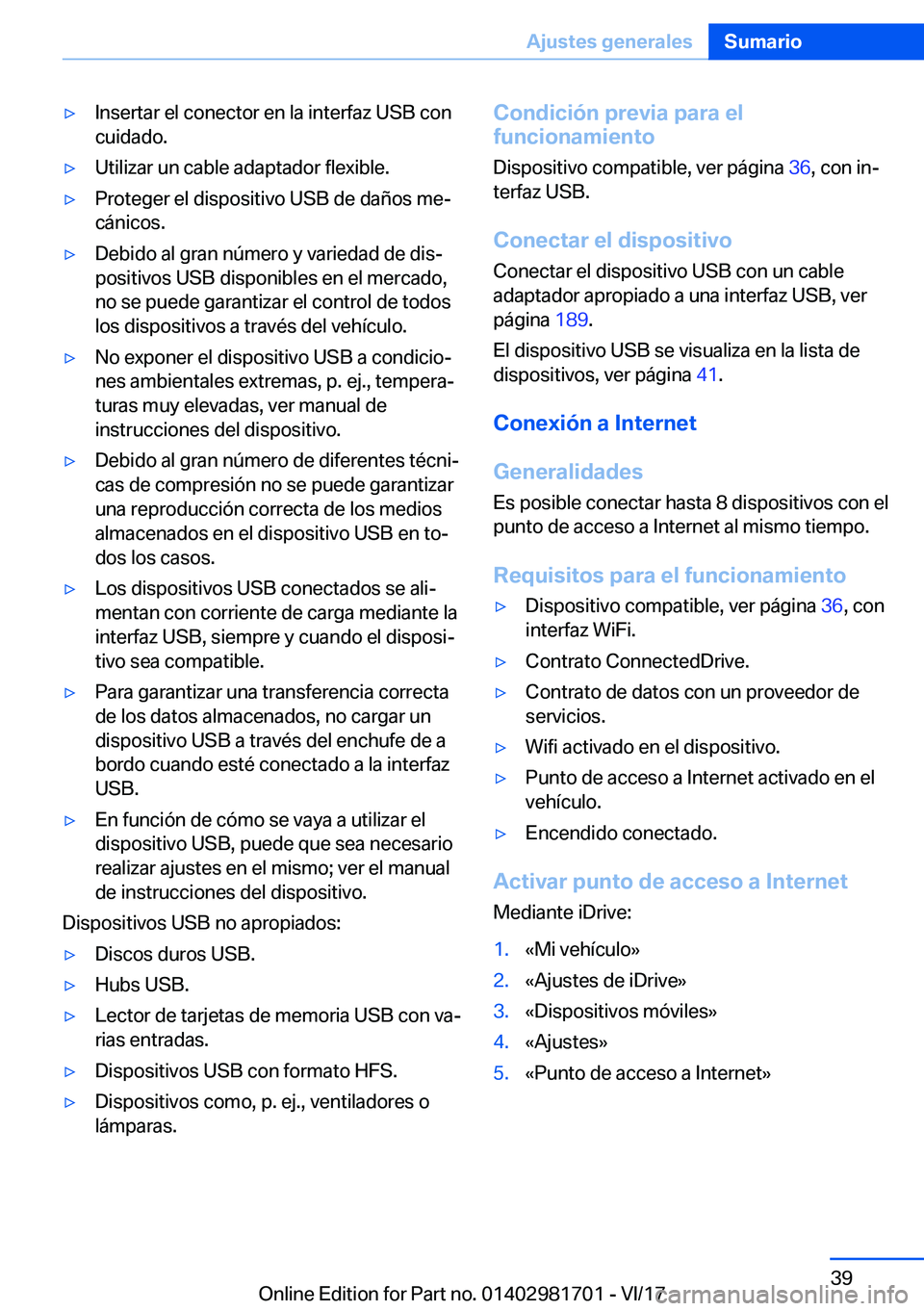 BMW M4 2018  Manuales de Empleo (in Spanish) y�I�n�s�e�r�t�a�r� �e�l� �c�o�n�e�c�t�o�r� �e�n� �l�a� �i�n�t�e�r�f�a�z� �U�S�B� �c�o�n�c�u�i�d�a�d�o�.y�U�t�i�l�i�z�a�r� �u�n� �c�a�b�l�e� �a�d�a�p�t�a�d�o�r� �f�l�e�x�i�b�l�e�.y�P�r�o�t�e�g�e�r� 