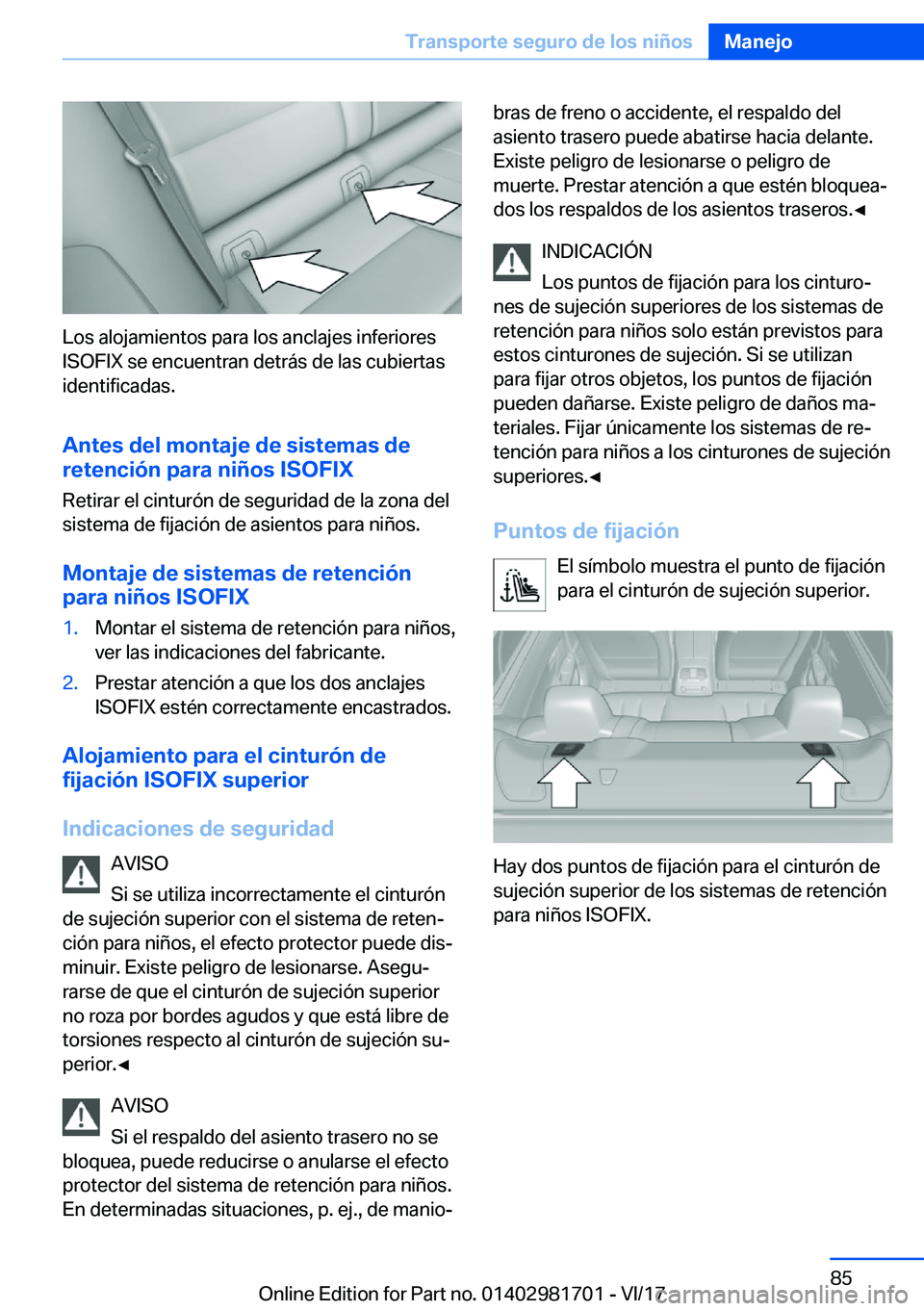 BMW M4 2018  Manuales de Empleo (in Spanish) �L�o�s� �a�l�o�j�a�m�i�e�n�t�o�s� �p�a�r�a� �l�o�s� �a�n�c�l�a�j�e�s� �i�n�f�e�r�i�o�r�e�s�I�S�O�F�I�X� �s�e� �e�n�c�u�e�n�t�r�a�n� �d�e�t�r�