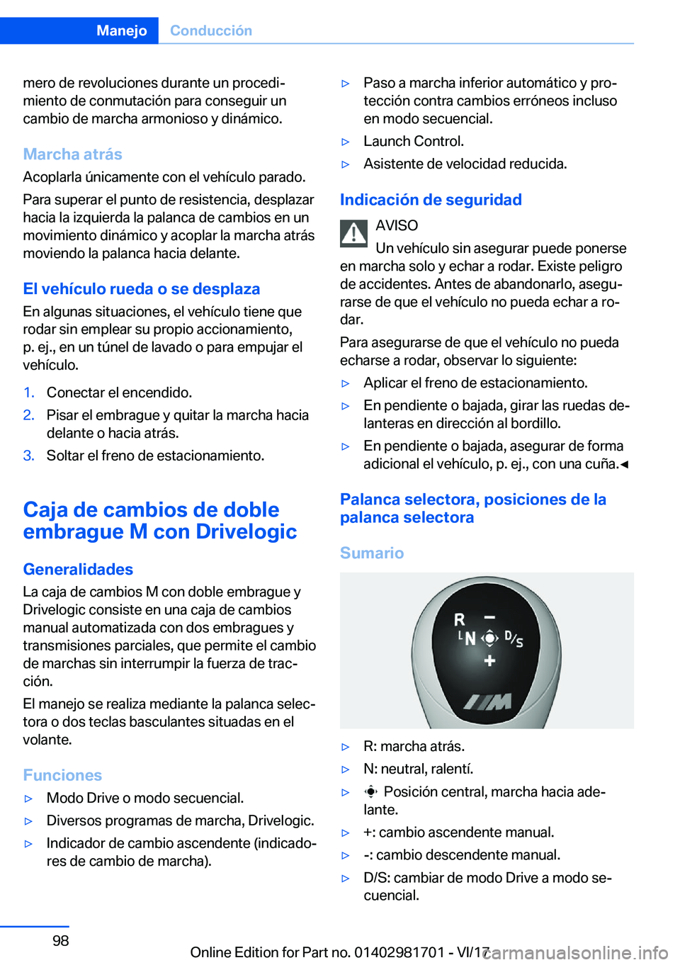 BMW M4 2018  Manuales de Empleo (in Spanish) �m�e�r�o� �d�e� �r�e�v�o�l�u�c�i�o�n�e�s� �d�u�r�a�n�t�e� �u�n� �p�r�o�c�e�d�iª�m�i�e�n�t�o� �d�e� �c�o�n�m�u�t�a�c�i�