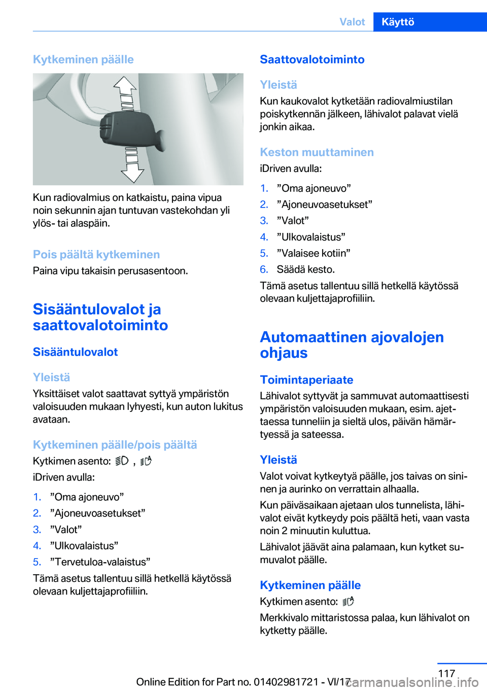 BMW M4 2018  Omistajan Käsikirja (in Finnish) �K�Z�t�k�e�m�i�n�e�n��p�