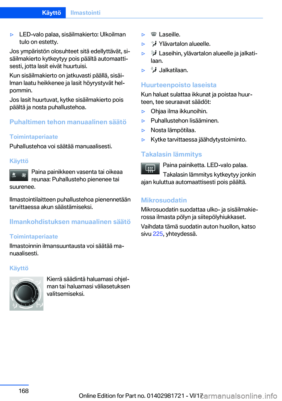 BMW M4 2018  Omistajan Käsikirja (in Finnish) 'y�L�E�D�-�v�a�l�o� �p�a�l�a�a�,� �s�i�s�