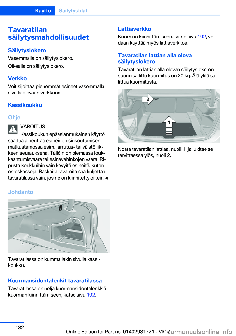 BMW M4 2018  Omistajan Käsikirja (in Finnish) �T�a�v�a�r�a�t�i�l�a�n
�s�