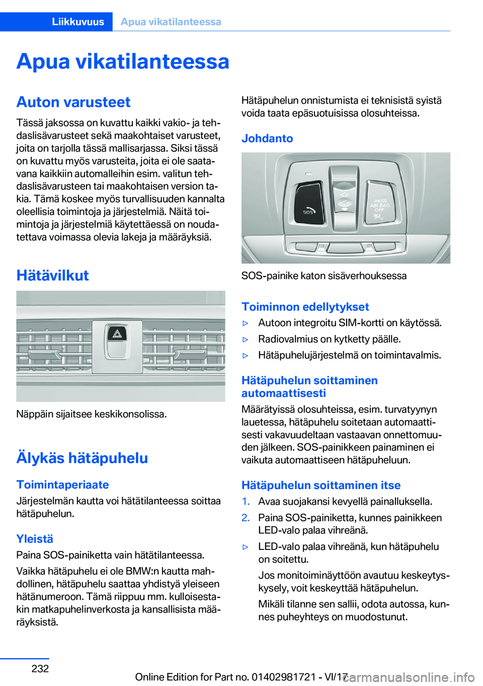 BMW M4 2018  Omistajan Käsikirja (in Finnish) �A�p�u�a��v�i�k�a�t�i�l�a�n�t�e�e�s�s�a�A�u�t�o�n��v�a�r�u�s�t�e�e�t�T�