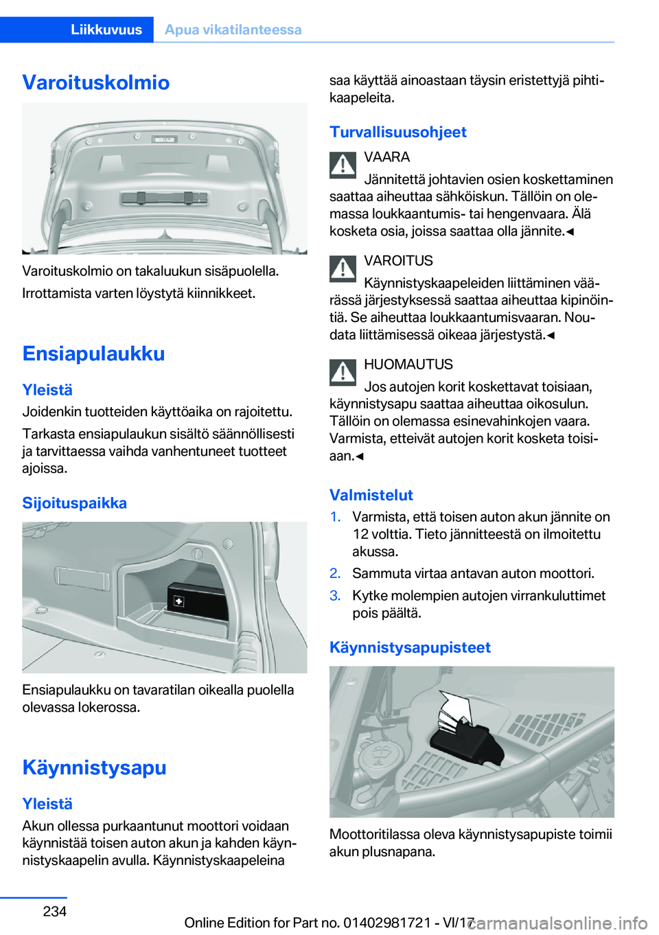 BMW M4 2018  Omistajan Käsikirja (in Finnish) �V�a�r�o�i�t�u�s�k�o�l�m�i�o
�V�a�r�o�i�t�u�s�k�o�l�m�i�o� �o�n� �t�a�k�a�l�u�u�k�u�n� �s�i�s�