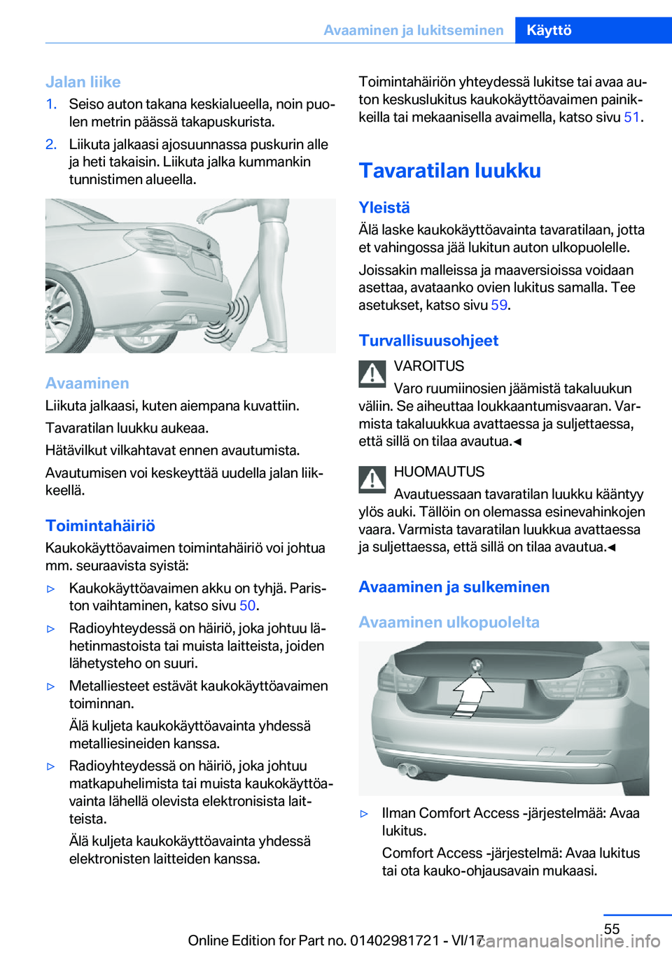 BMW M4 2018  Omistajan Käsikirja (in Finnish) �J�a�l�a�n��l�i�i�k�e�1�.�S�e�i�s�o� �a�u�t�o�n� �t�a�k�a�n�a� �k�e�s�k�i�a�l�u�e�e�l�l�a�,� �n�o�i�n� �p�u�oj�l�e�n� �m�e�t�r�i�n� �p�