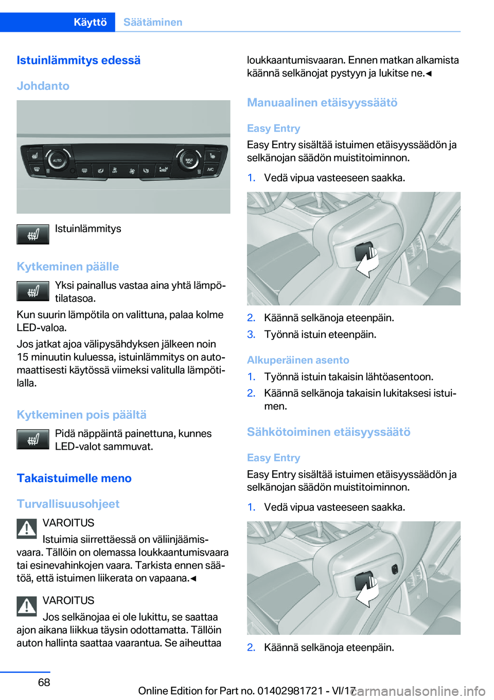 BMW M4 2018  Omistajan Käsikirja (in Finnish) �I�s�t�u�i�n�l�