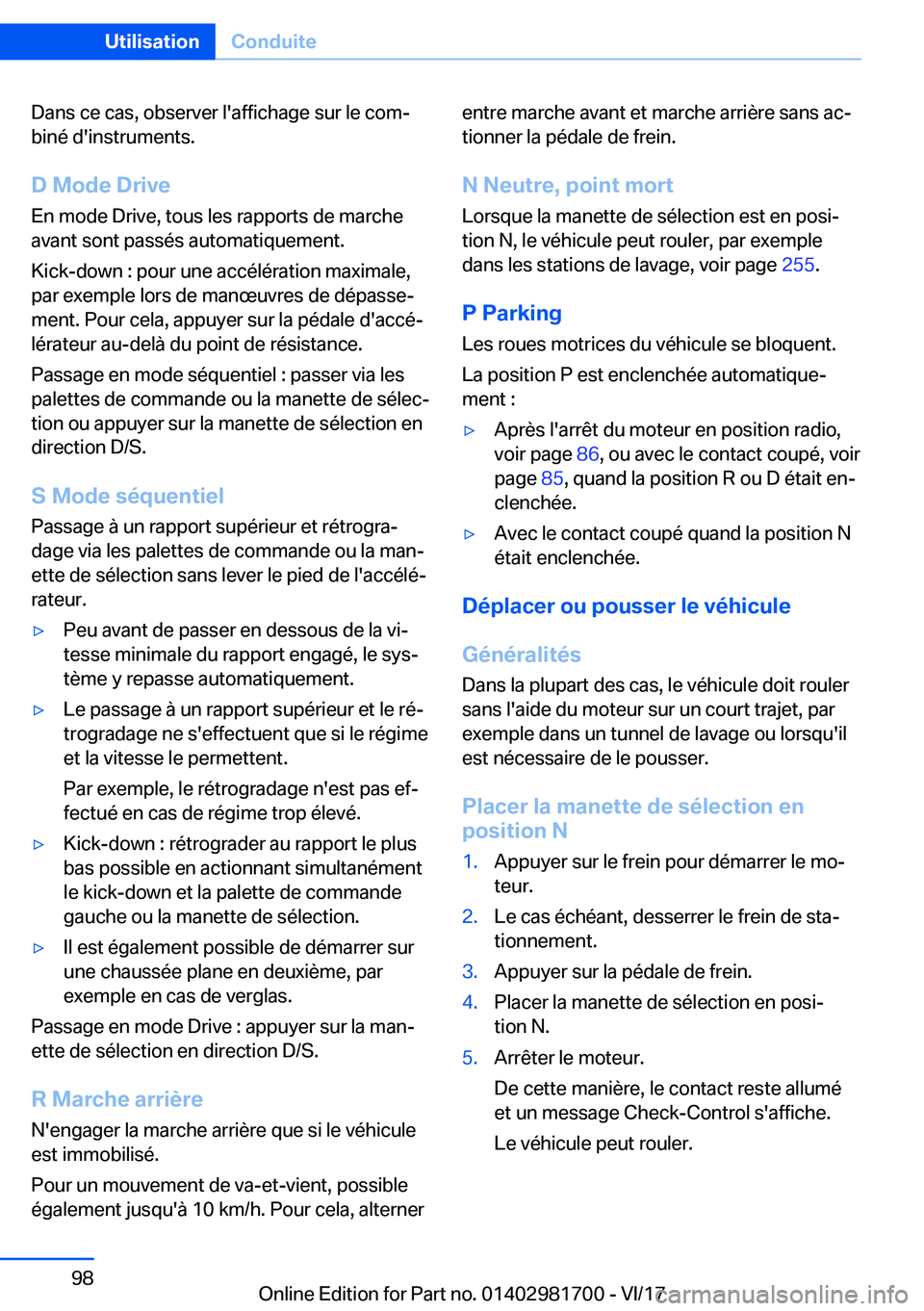 BMW M4 2018  Notices Demploi (in French) �D�a�n�s� �c�e� �c�a�s�,� �o�b�s�e�r�v�e�r� �l�'�a�f�f�i�c�h�a�g�e� �s�u�r� �l�e� �c�o�mj�b�i�n�é� �d�'�i�n�s�t�r�u�m�e�n�t�s�.
�D��M�o�d�e��D�r�i�v�e
�E�n� �m�o�d�e� �D�r�i�v�e�,� �t�o�u�