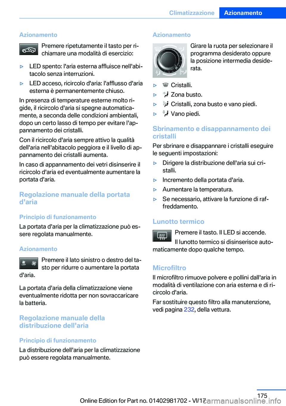 BMW M4 2018  Libretti Di Uso E manutenzione (in Italian) �A�z�i�o�n�a�m�e�n�t�o�P�r�e�m�e�r�e� �r�i�p�e�t�u�t�a�m�e�n�t�e� �i�l� �t�a�s�t�o� �p�e�r� �r�iª�c�h�i�a�m�a�r�e� �u�n�a� �m�o�d�a�l�i�t�