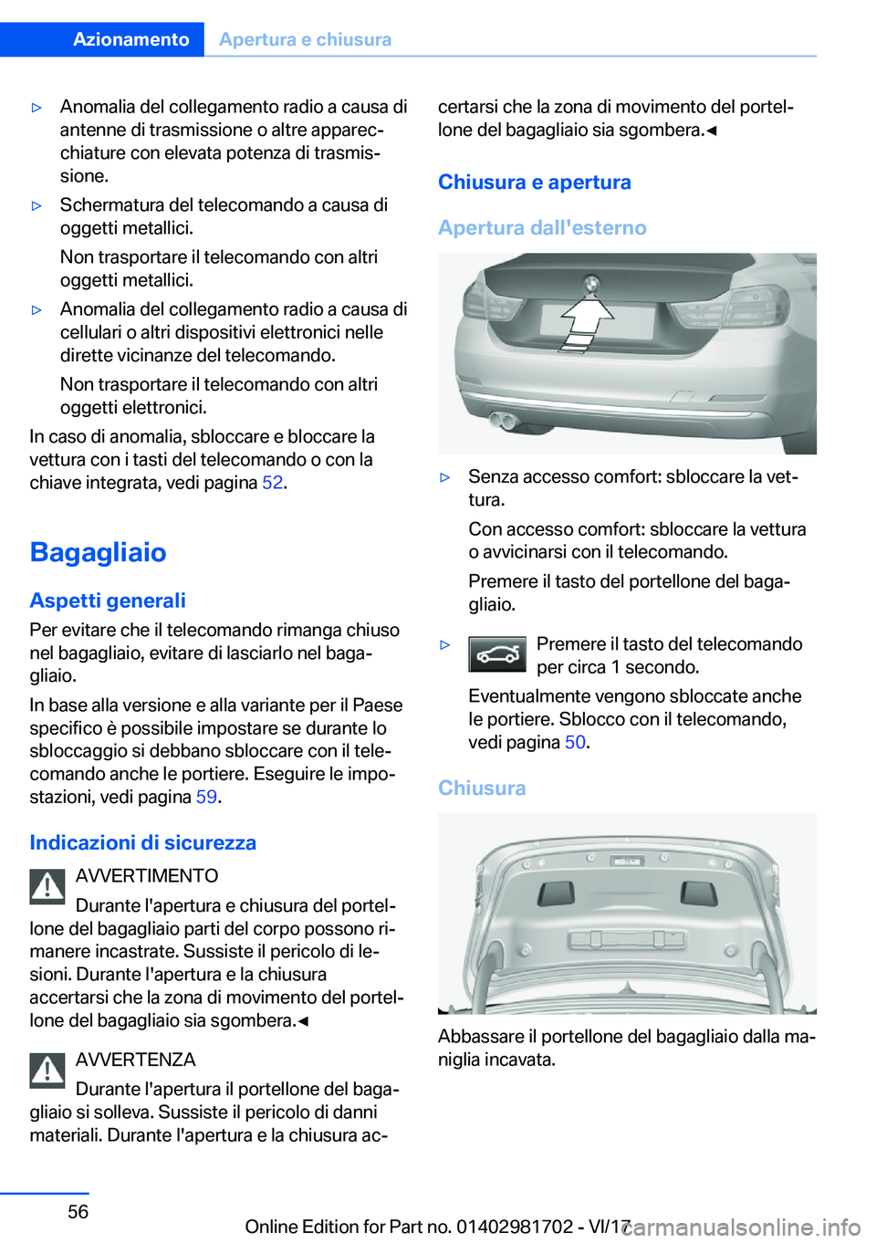 BMW M4 2018  Libretti Di Uso E manutenzione (in Italian) 'y�A�n�o�m�a�l�i�a� �d�e�l� �c�o�l�l�e�g�a�m�e�n�t�o� �r�a�d�i�o� �a� �c�a�u�s�a� �d�i�a�n�t�e�n�n�e� �d�i� �t�r�a�s�m�i�s�s�i�o�n�e� �o� �a�l�t�r�e� �a�p�p�a�r�e�cª
�c�h�i�a�t�u�r�e� �c�o�n� �e