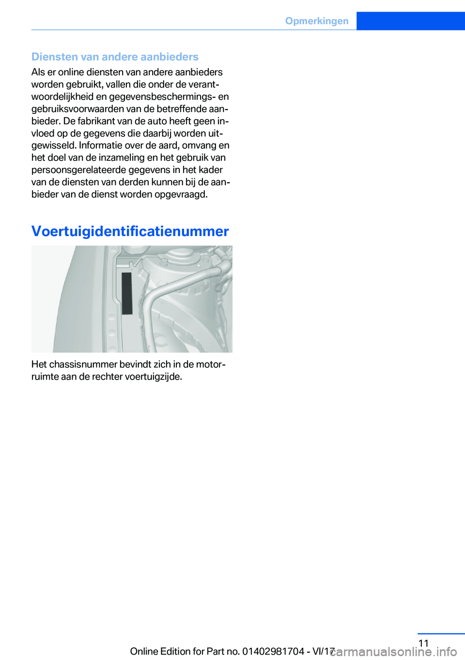 BMW M4 2018  Instructieboekjes (in Dutch) �D�i�e�n�s�t�e�n��v�a�n��a�n�d�e�r�e��a�a�n�b�i�e�d�e�r�s
�A�l�s� �e�r� �o�n�l�i�n�e� �d�i�e�n�s�t�e�n� �v�a�n� �a�n�d�e�r�e� �a�a�n�b�i�e�d�e�r�s �w�o�r�d�e�n� �g�e�b�r�u�i�k�t�,� �v�a�l�l�e�n� �d