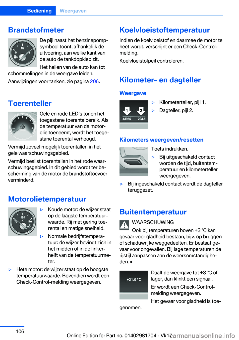 BMW M4 2018  Instructieboekjes (in Dutch) �B�r�a�n�d�s�t�o�f�m�e�t�e�r�D�e� �p�i�j�l� �n�a�a�s�t� �h�e�t� �b�e�n�z�i�n�e�p�o�m�pj
�s�y�m�b�o�o�l� �t�o�o�n�t�,� �a�f�h�a�n�k�e�l�i�j�k� �d�e
�u�i�t�v�o�e�r�i�n�g�,� �a�a�n� �w�e�l�k�e� �k�a�n�t