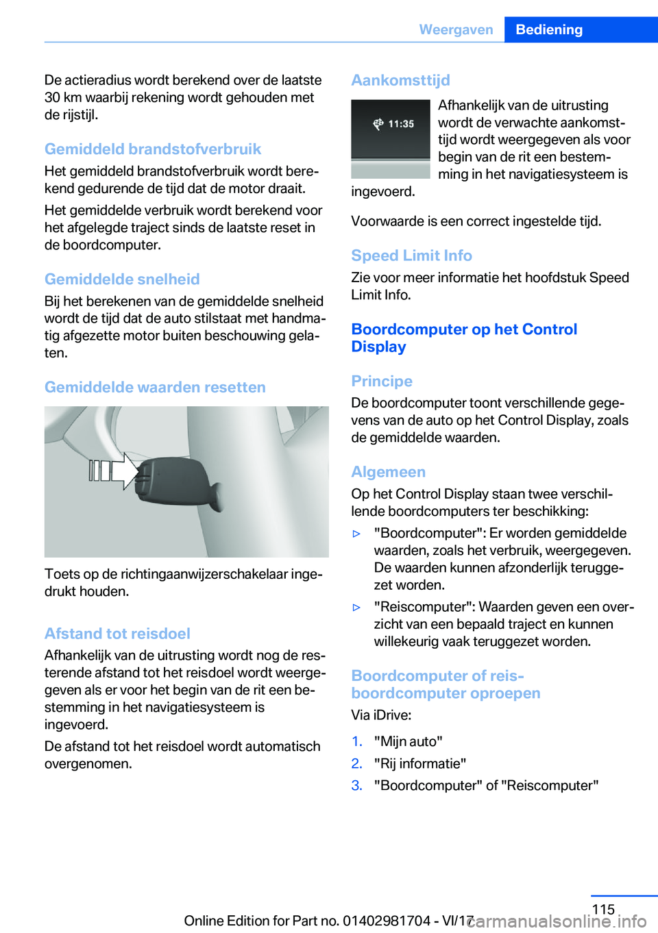 BMW M4 2018  Instructieboekjes (in Dutch) �D�e� �a�c�t�i�e�r�a�d�i�u�s� �w�o�r�d�t� �b�e�r�e�k�e�n�d� �o�v�e�r� �d�e� �l�a�a�t�s�t�e�3�0� �k�m� �w�a�a�r�b�i�j� �r�e�k�e�n�i�n�g� �w�o�r�d�t� �g�e�h�o�u�d�e�n� �m�e�t�d�e� �r�i�j�s�t�i�j�l�.
�G�