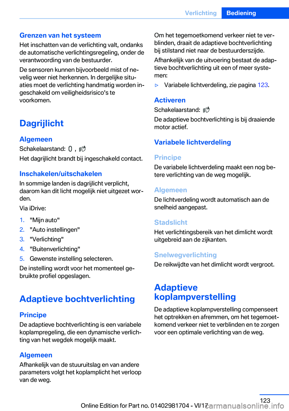 BMW M4 2018  Instructieboekjes (in Dutch) �G�r�e�n�z�e�n��v�a�n��h�e�t��s�y�s�t�e�e�m
�H�e�t� �i�n�s�c�h�a�t�t�e�n� �v�a�n� �d�e� �v�e�r�l�i�c�h�t�i�n�g� �v�a�l�t�,� �o�n�d�a�n�k�s
�d�e� �a�u�t�o�m�a�t�i�s�c�h�e� �v�e�r�l�i�c�h�t�i�n�g�s�r