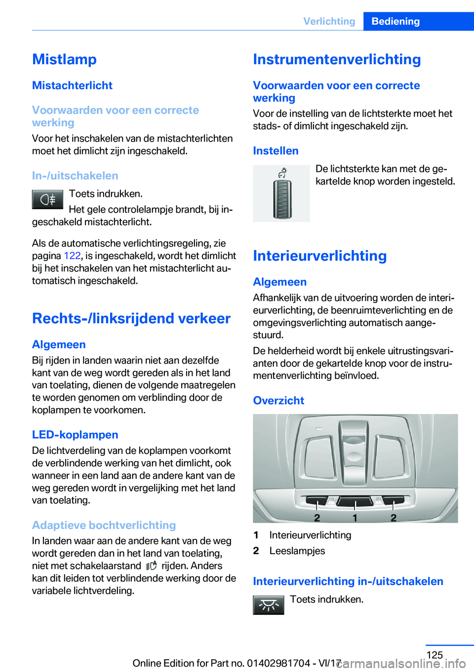 BMW M4 2018  Instructieboekjes (in Dutch) �M�i�s�t�l�a�m�p
�M�i�s�t�a�c�h�t�e�r�l�i�c�h�t
�V�o�o�r�w�a�a�r�d�e�n��v�o�o�r��e�e�n��c�o�r�r�e�c�t�e
�w�e�r�k�i�n�g
�V�o�o�r� �h�e�t� �i�n�s�c�h�a�k�e�l�e�n� �v�a�n� �d�e� �m�i�s�t�a�c�h�t�e�r�l