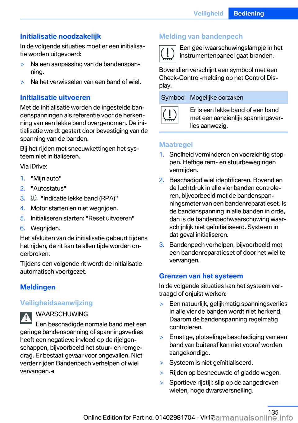 BMW M4 2018  Instructieboekjes (in Dutch) �I�n�i�t�i�a�l�i�s�a�t�i�e��n�o�o�d�z�a�k�e�l�i�j�k
�I�n� �d�e� �v�o�l�g�e�n�d�e� �s�i�t�u�a�t�i�e�s� �m�o�e�t� �e�r� �e�e�n� �i�n�i�t�i�a�l�i�s�aj
�t�i�e� �w�o�r�d�e�n� �u�i�t�g�e�v�o�e�r�d�:'y