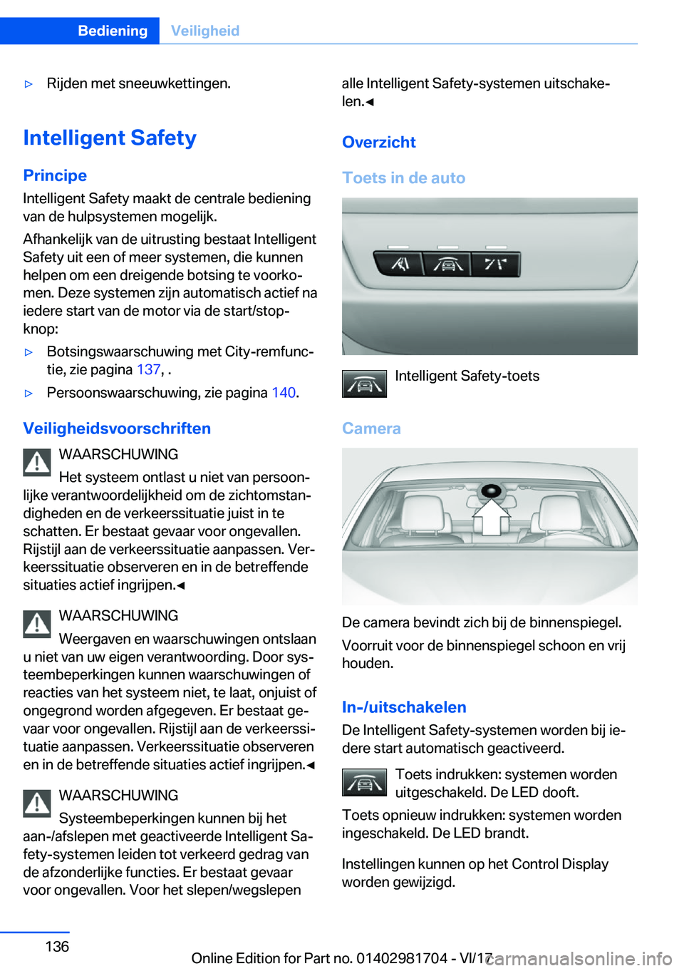 BMW M4 2018  Instructieboekjes (in Dutch) 'y�R�i�j�d�e�n� �m�e�t� �s�n�e�e�u�w�k�e�t�t�i�n�g�e�n�.
�I�n�t�e�l�l�i�g�e�n�t��S�a�f�e�t�y�P�r�i�n�c�i�p�e
�I�n�t�e�l�l�i�g�e�n�t� �S�a�f�e�t�y� �m�a�a�k�t� �d�e� �c�e�n�t�r�a�l�e� �b�e�d�i�e�n