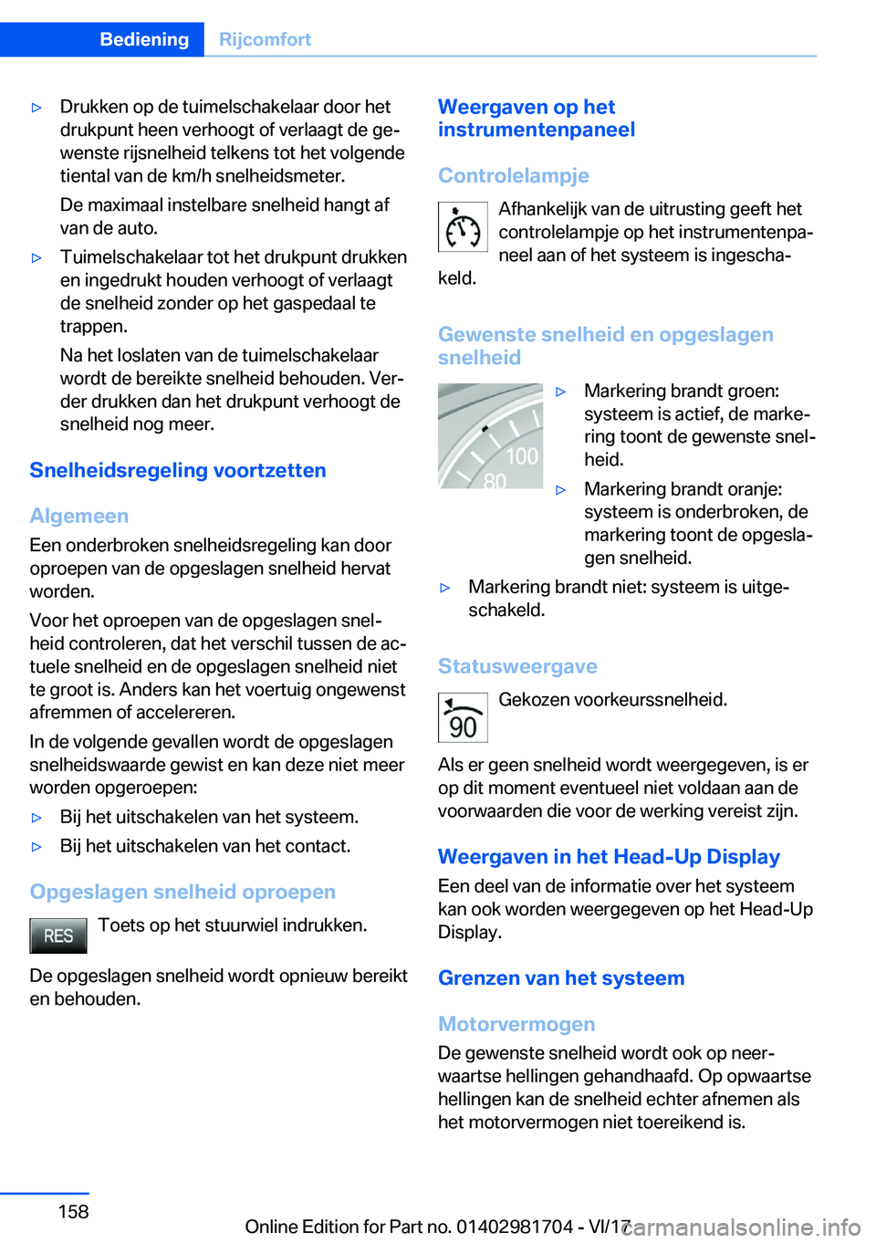 BMW M4 2018  Instructieboekjes (in Dutch) 'y�D�r�u�k�k�e�n� �o�p� �d�e� �t�u�i�m�e�l�s�c�h�a�k�e�l�a�a�r� �d�o�o�r� �h�e�t
�d�r�u�k�p�u�n�t� �h�e�e�n� �v�e�r�h�o�o�g�t� �o�f� �v�e�r�l�a�a�g�t� �d�e� �g�ej �w�e�n�s�t�e� �r�i�j�s�n�e�l�h�e
