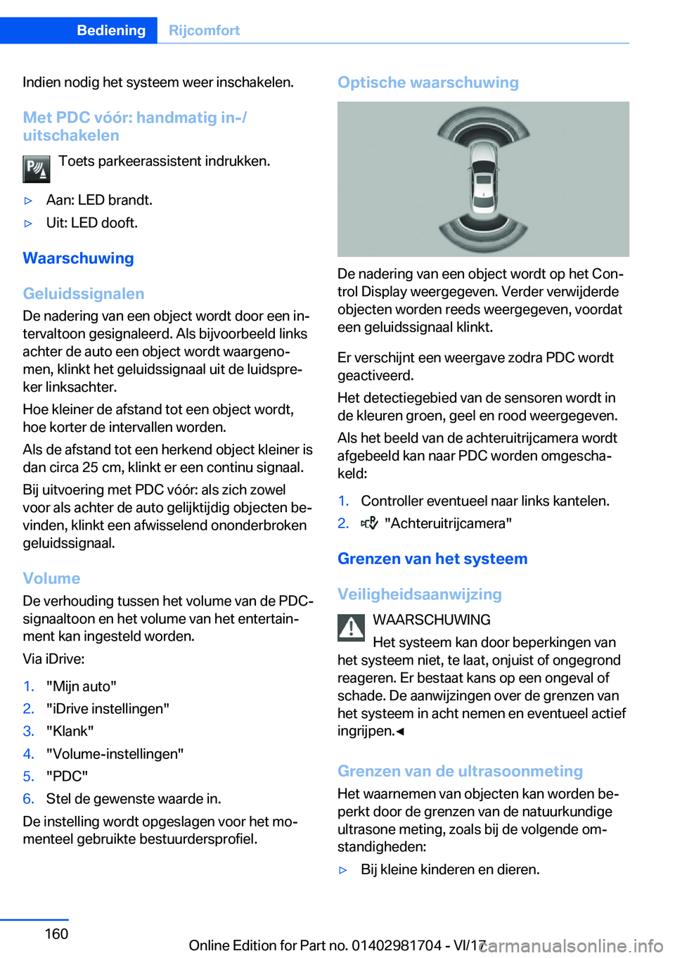 BMW M4 2018  Instructieboekjes (in Dutch) �I�n�d�i�e�n� �n�o�d�i�g� �h�e�t� �s�y�s�t�e�e�m� �w�e�e�r� �i�n�s�c�h�a�k�e�l�e�n�.�M�e�t��P�D�C��v�