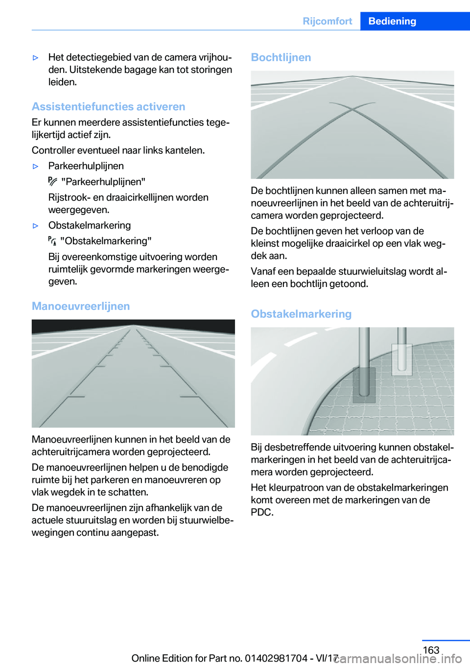BMW M4 2018  Instructieboekjes (in Dutch) 'y�H�e�t� �d�e�t�e�c�t�i�e�g�e�b�i�e�d� �v�a�n� �d�e� �c�a�m�e�r�a� �v�r�i�j�h�o�uj
�d�e�n�.� �U�i�t�s�t�e�k�e�n�d�e� �b�a�g�a�g�e� �k�a�n� �t�o�t� �s�t�o�r�i�n�g�e�n
�l�e�i�d�e�n�.
�A�s�s�i�s�t�